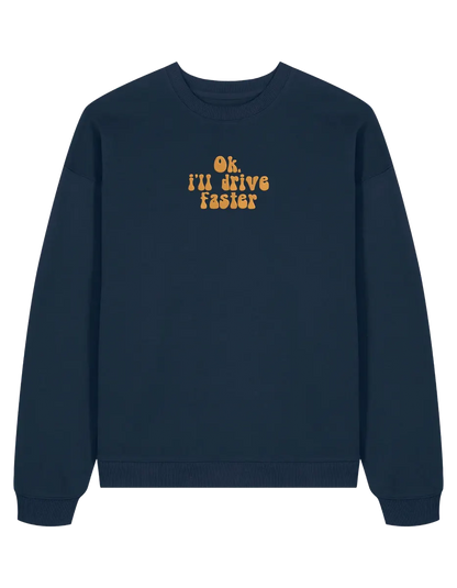 Drive faster sweatshirt F1