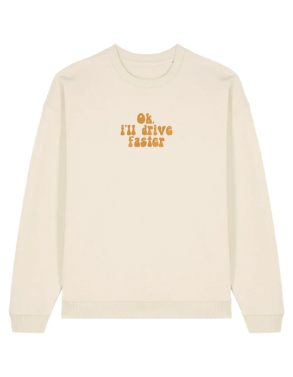 Drive faster sweatshirt F1