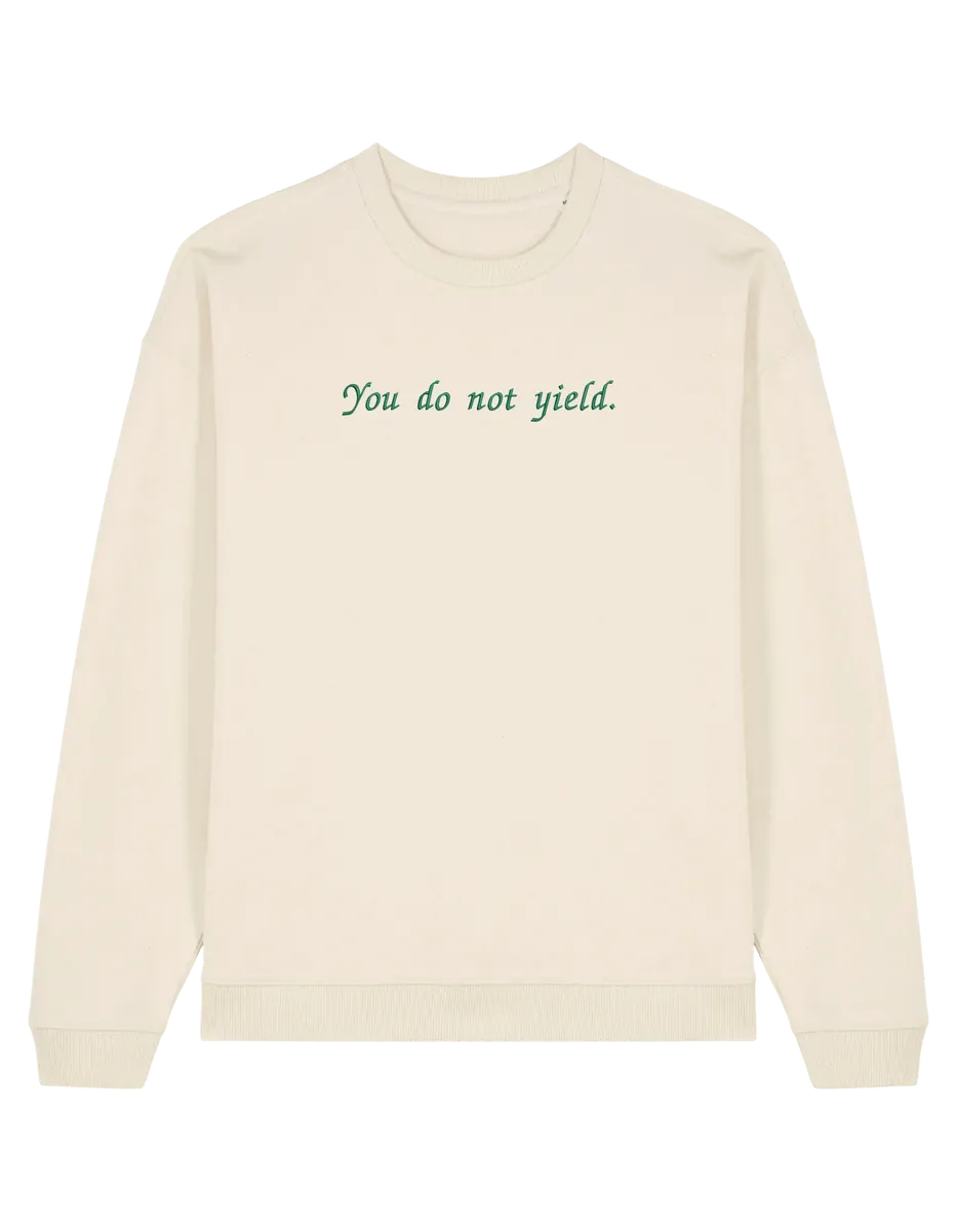 You do not yield sweatshirt Throne of Glass