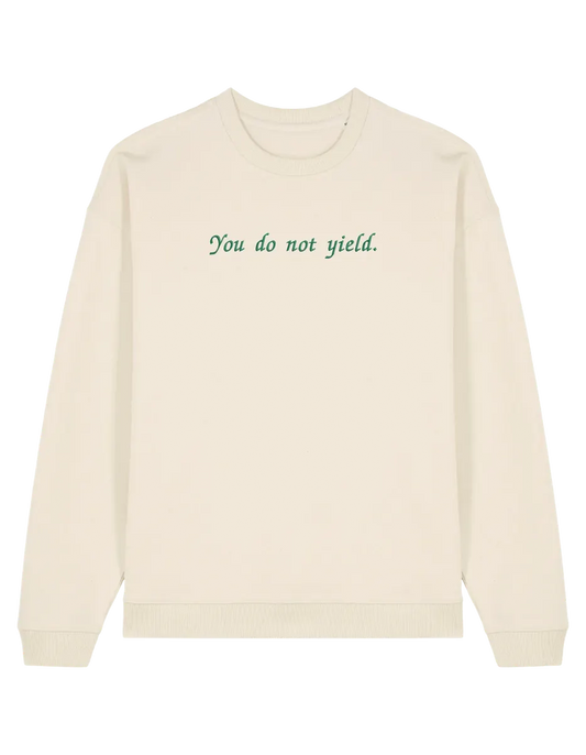 You do not yield sweatshirt Throne of Glass