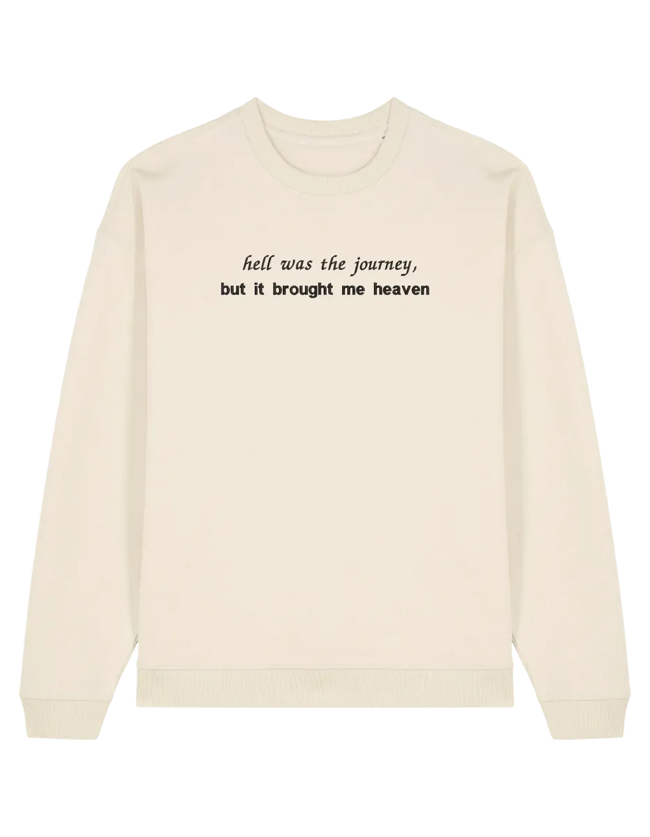 Hell was the journey sweatshirt Taylor Swift