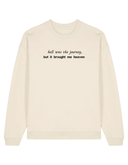 Hell was the journey sweatshirt Taylor Swift