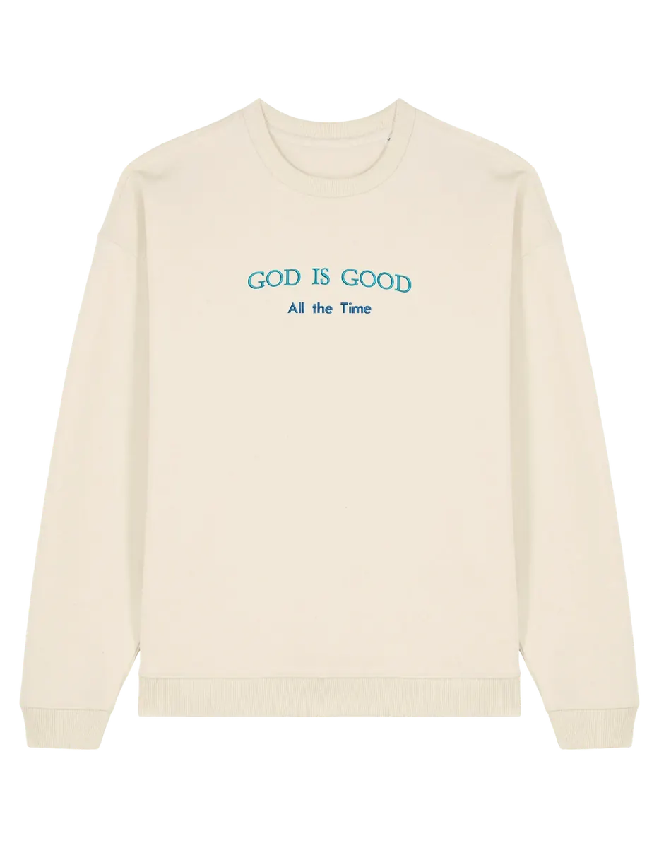 God is good sweatshirt