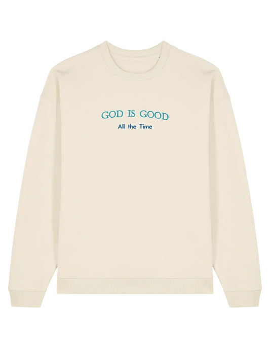 God is good sweatshirt
