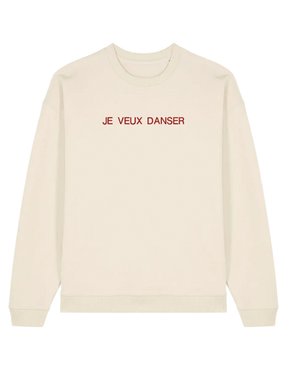 Je veux danser sweatshirt mesaje