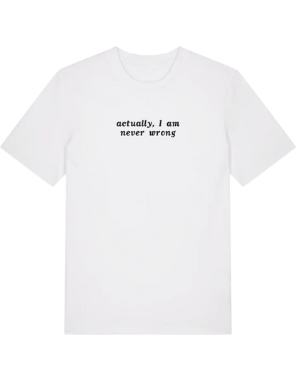 Never wrong tricou