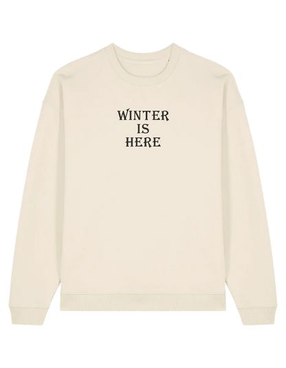 Winter is here sweatshirt Game of Thrones