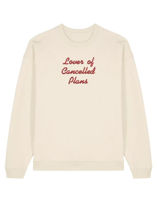 Cancelled plans sweatshirt mesaje