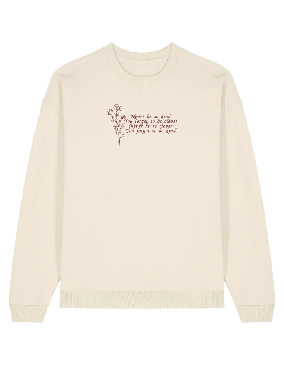 Never be so kind sweatshirt Taylor Swift