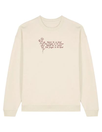 Never be so kind sweatshirt Taylor Swift