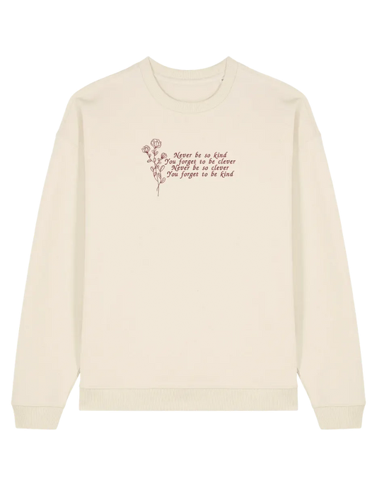 Never be so kind sweatshirt Taylor Swift