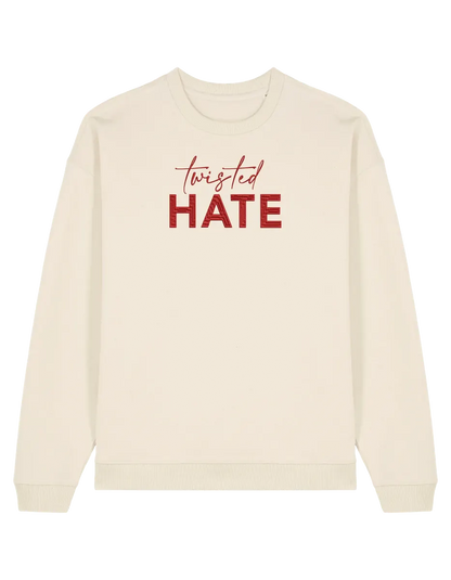 Twisted hate sweatshirt