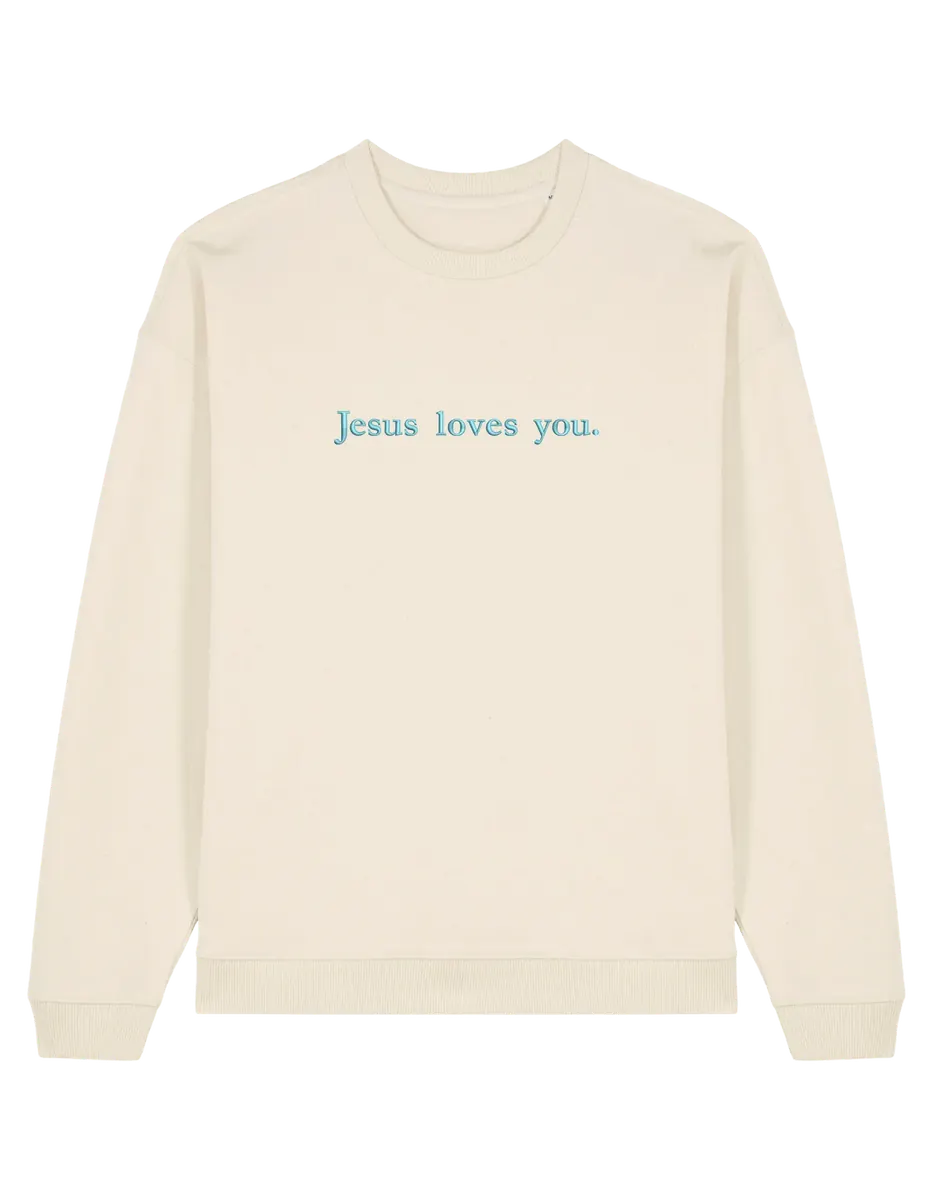 Jesus loves you sweatshirt
