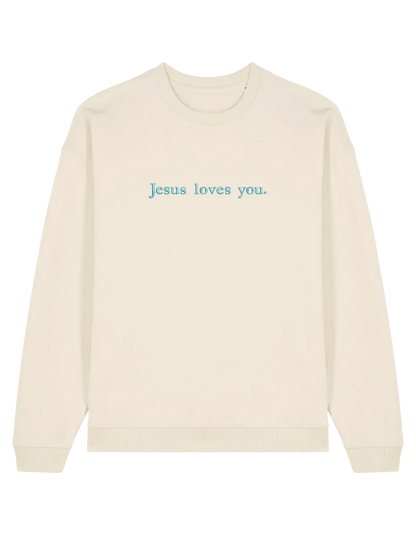 Jesus loves you sweatshirt