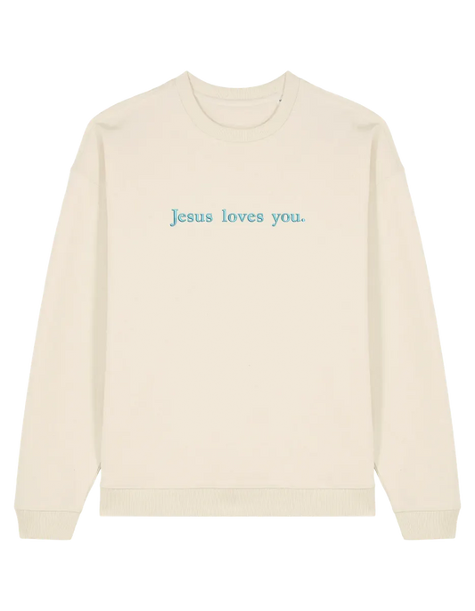 Jesus loves you sweatshirt