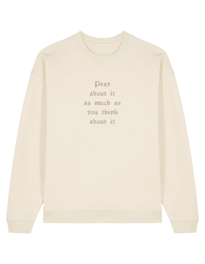 Pray sweatshirt