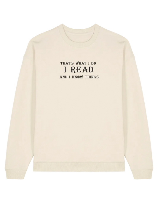 I know things sweatshirt Game of Thrones