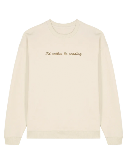 Rather read sweatshirt bookish