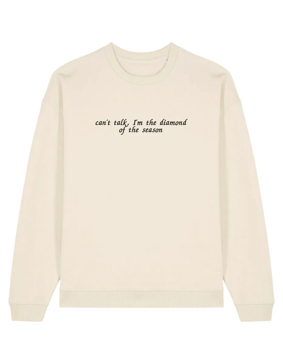 Diamond of the season sweatshirt Bridgerton