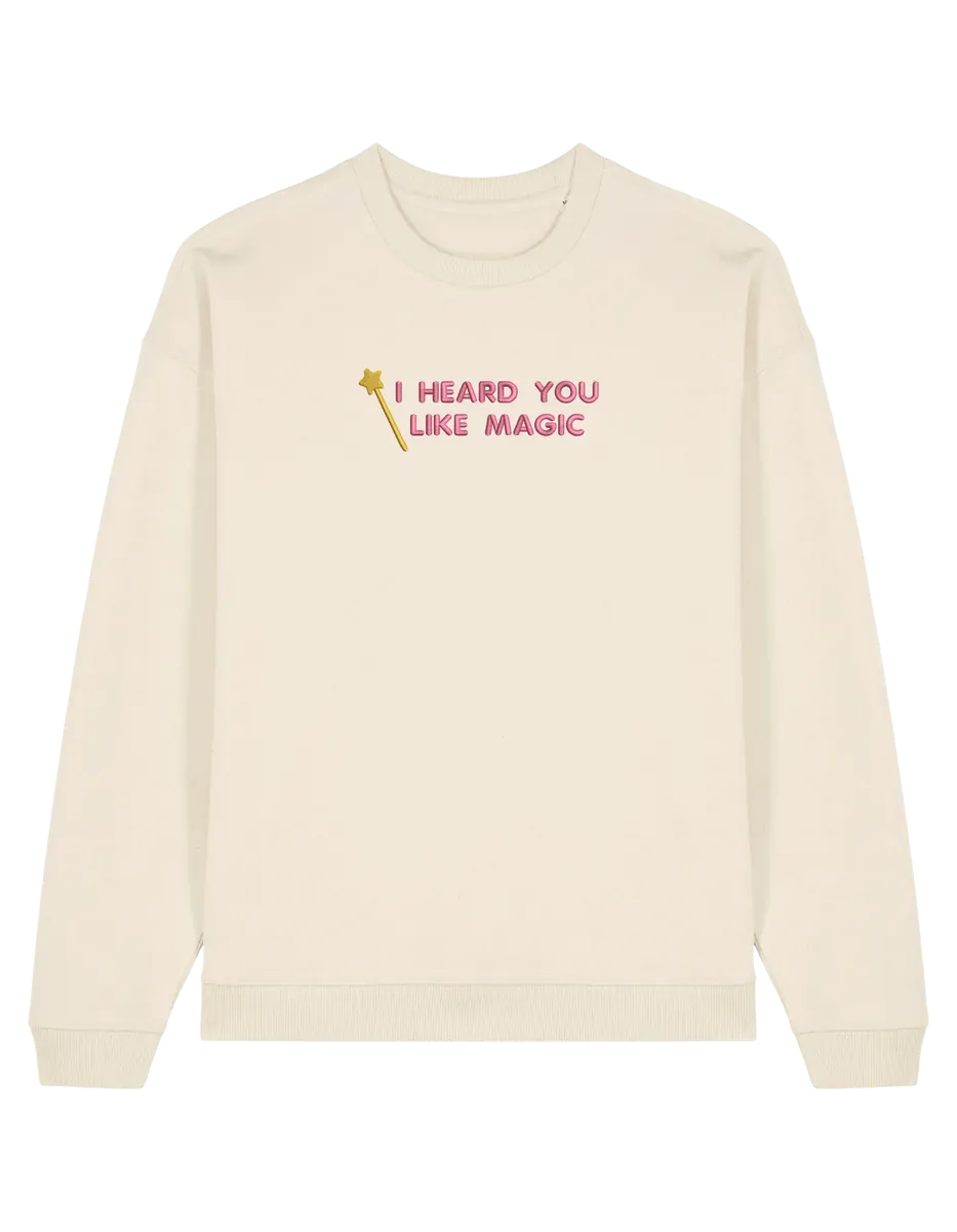 You like magic sweatshirt Chappell Roan