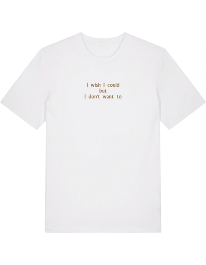 I wish I could tricou