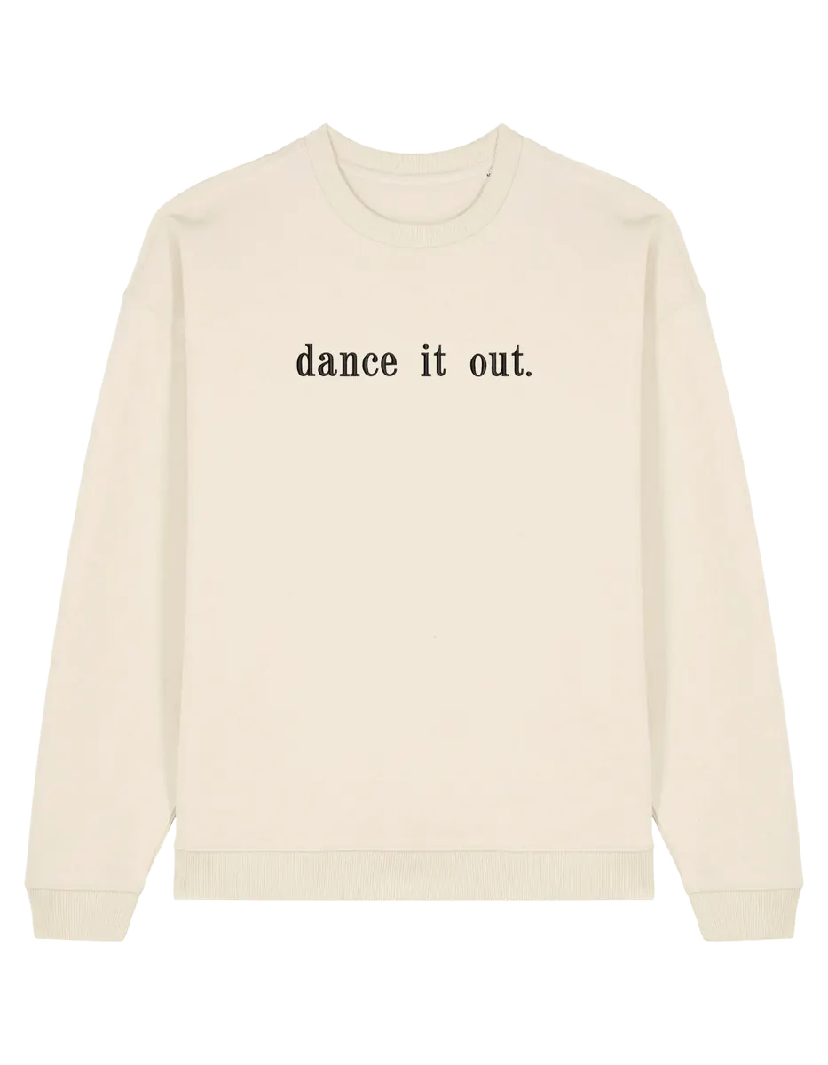 Dance it out sweatshirt Grey’s Anatomy