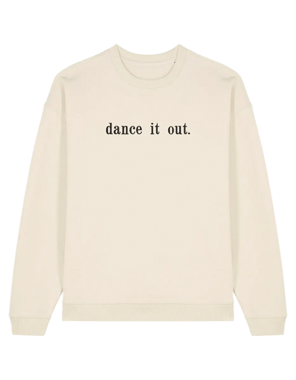 Dance it out sweatshirt Grey’s Anatomy