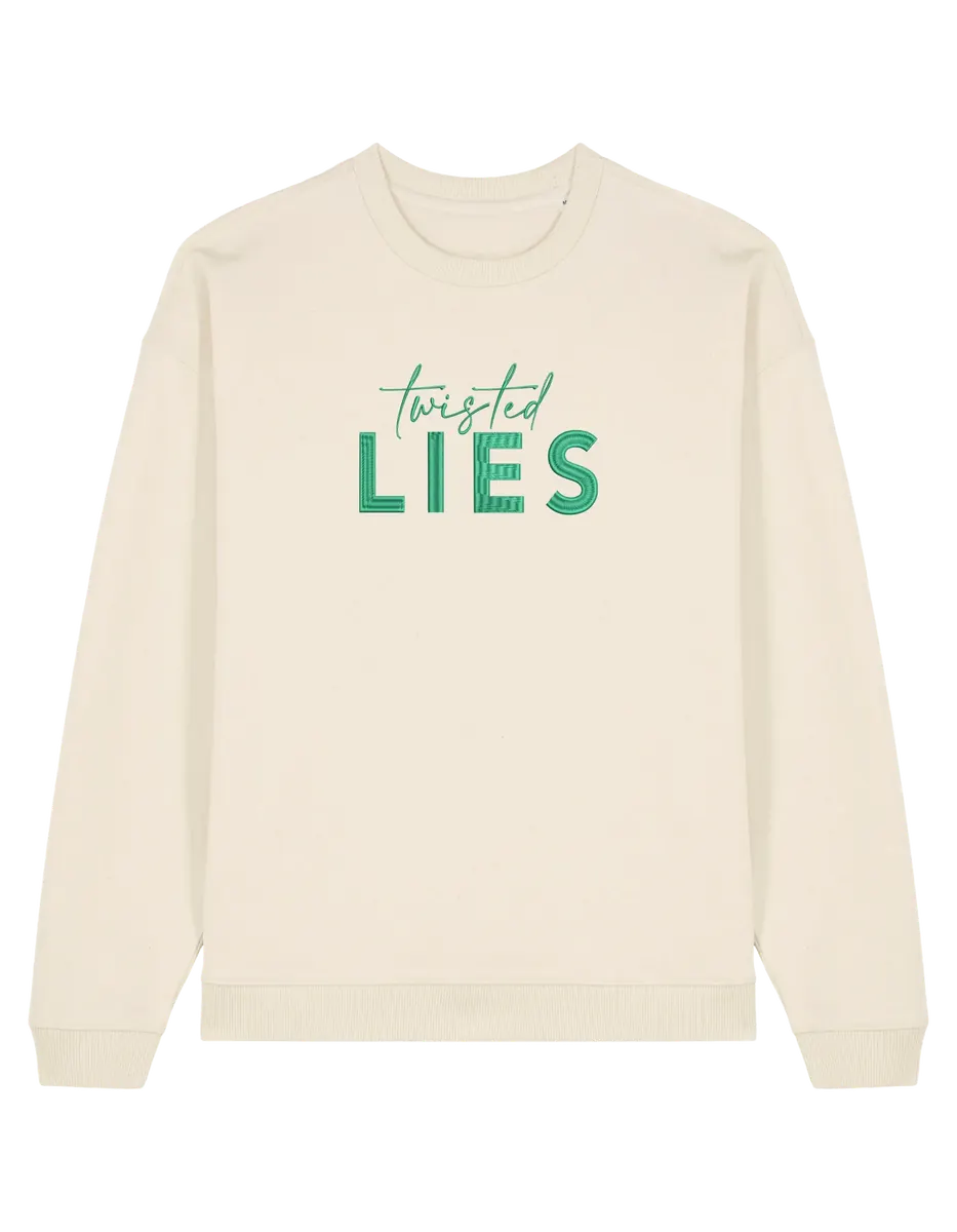 Twisted lies sweatshirt