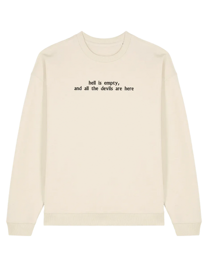 Hell is empty sweatshirt Shatter me