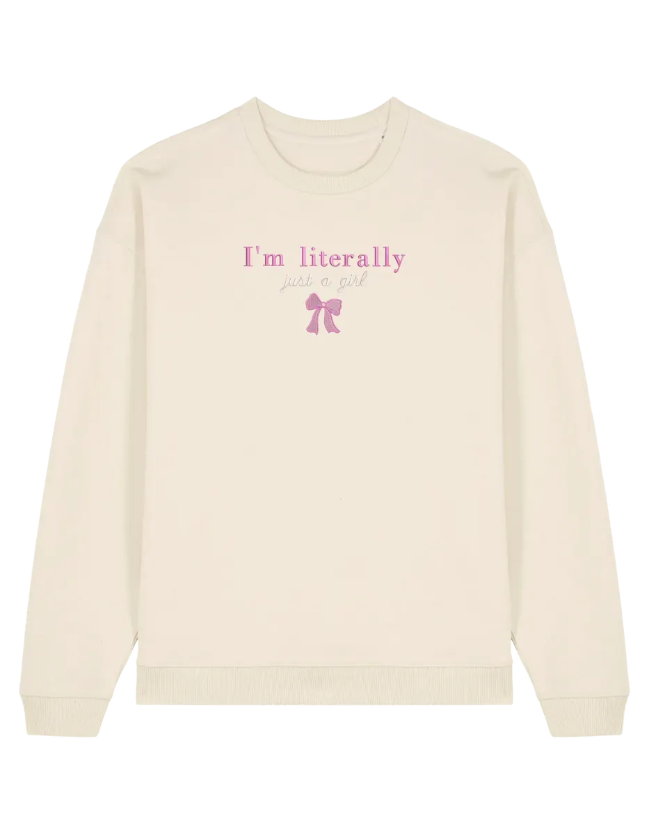 Just a girl sweatshirt Girly