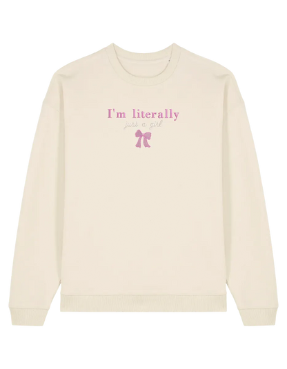 Just a girl sweatshirt Girly