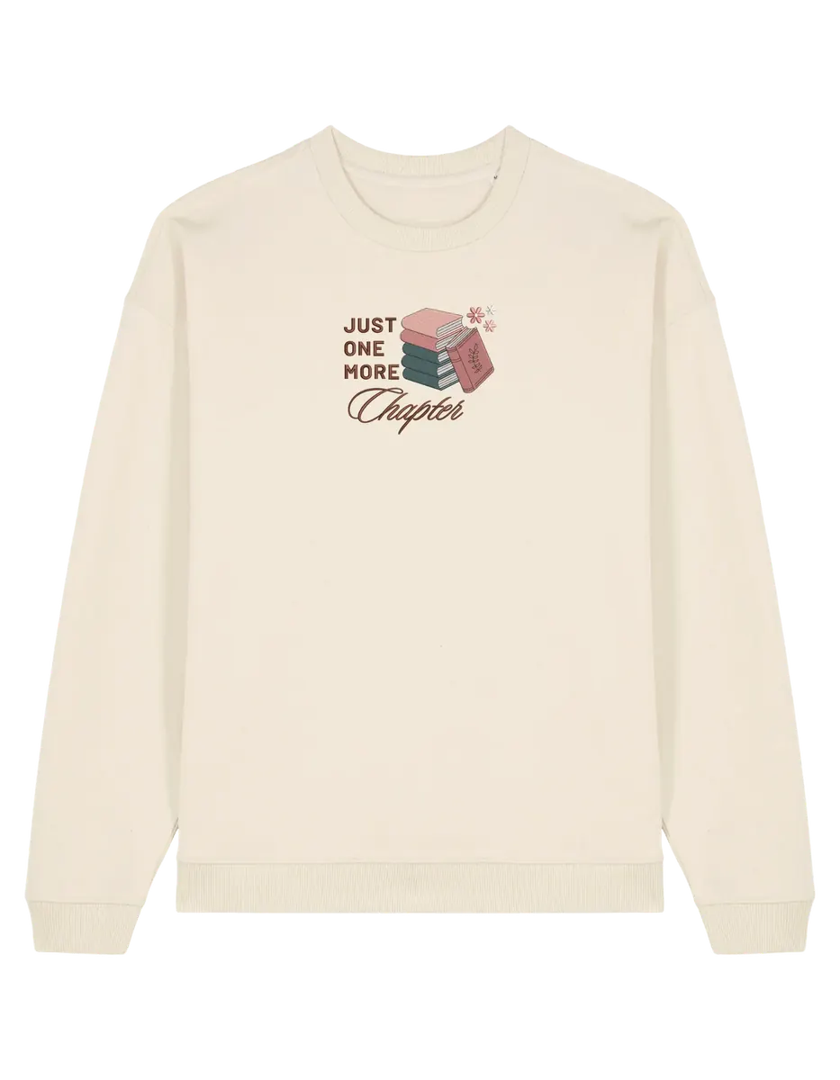 Just one more chapter sweatshirt bookish