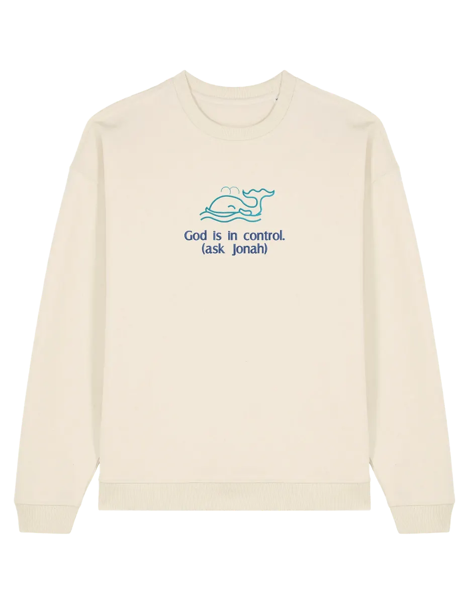 God is in control sweatshirt