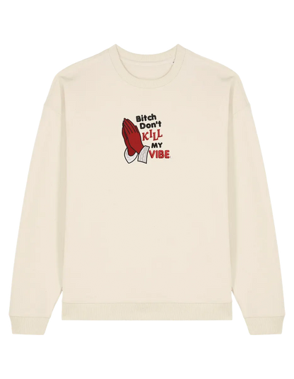 Kill my vibe sweatshirt Kendrick Lamar