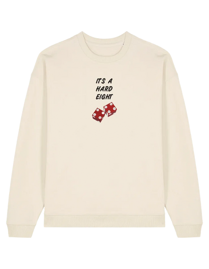 Hard eight sweatshirt Friends