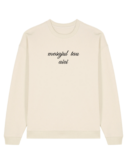 Sweatshirt personalizat font cursiv