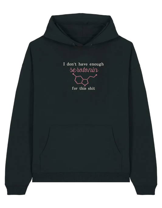 Enough serotonin hoodie Medical