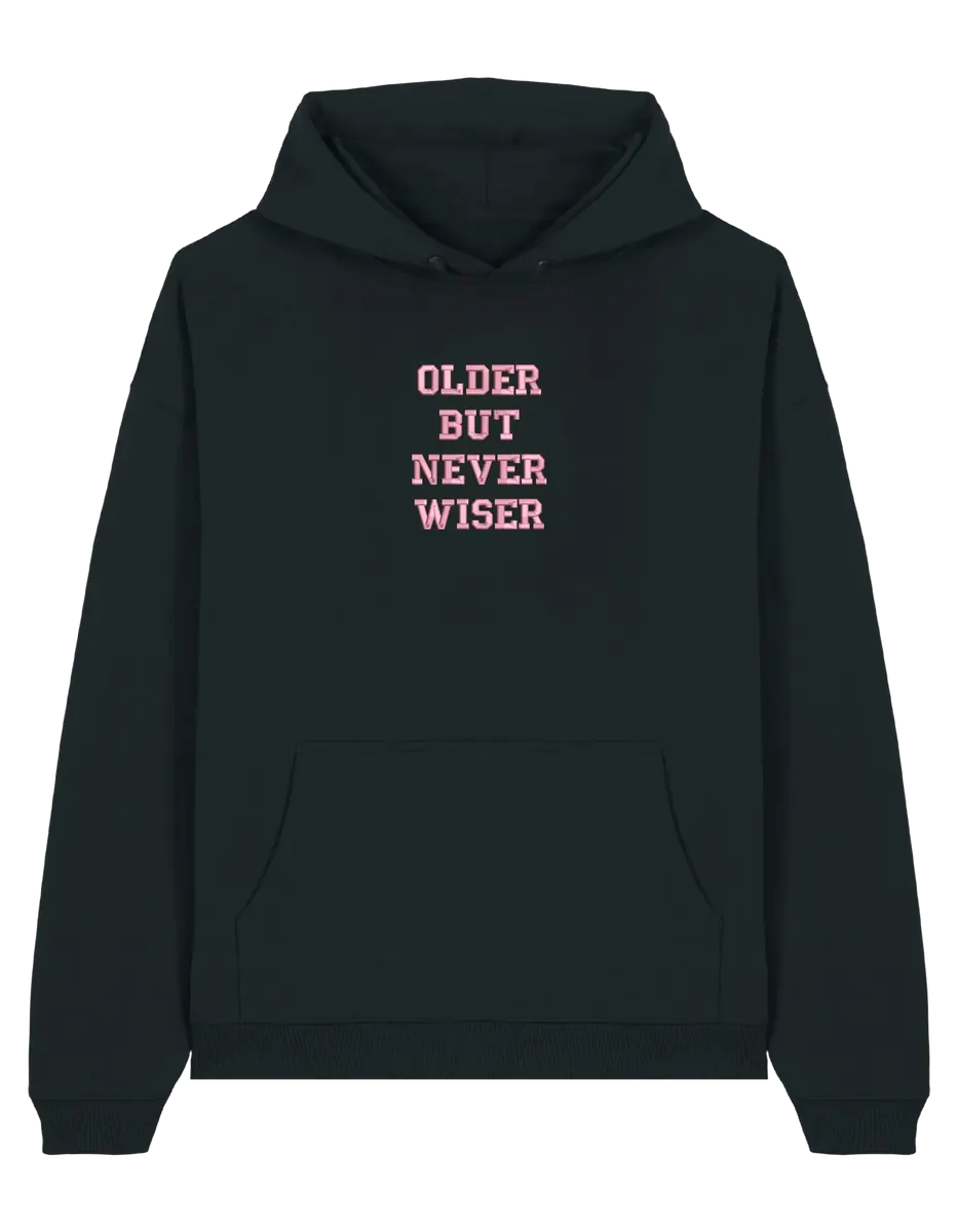 Older but never wiser hoodie Taylor Swift