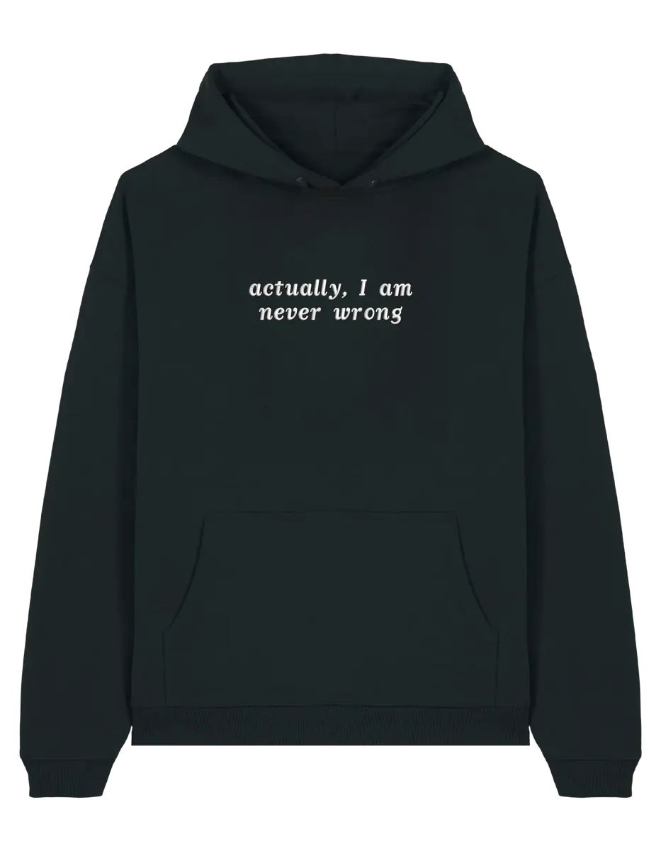 Never wrong hoodie mesaje
