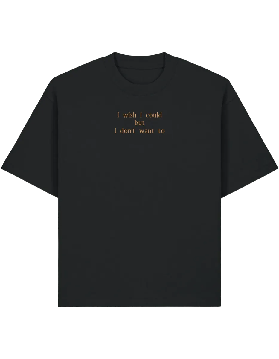 I wish I could tricou