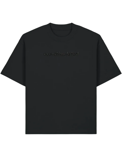 Overstimulated tricou