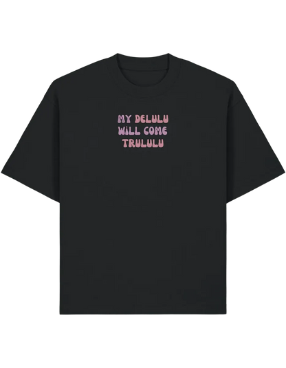 My delulu tricou