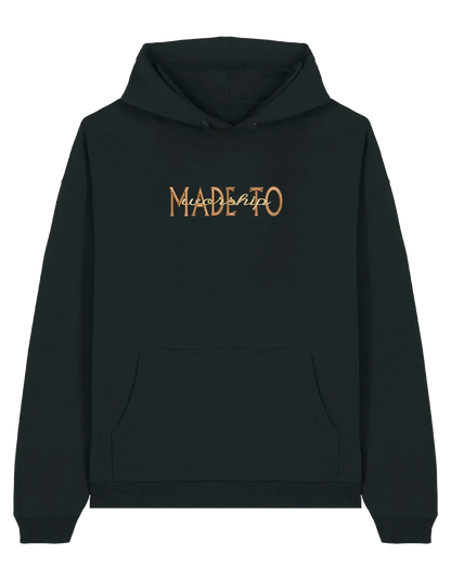 Made to worship maro hoodie