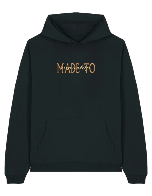 Made to worship maro hoodie