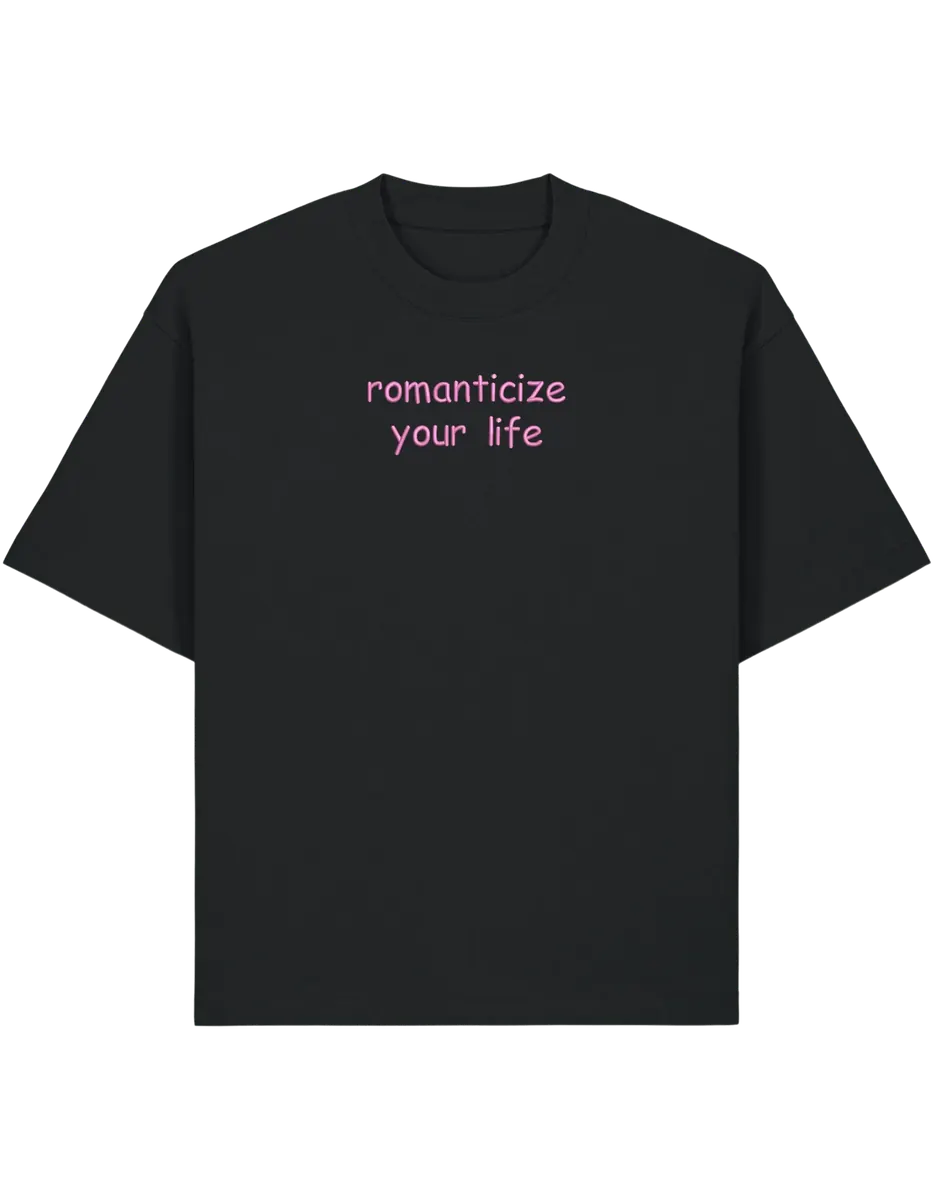 Romanticize your life tricou Girly
