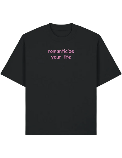 Romanticize your life tricou Girly