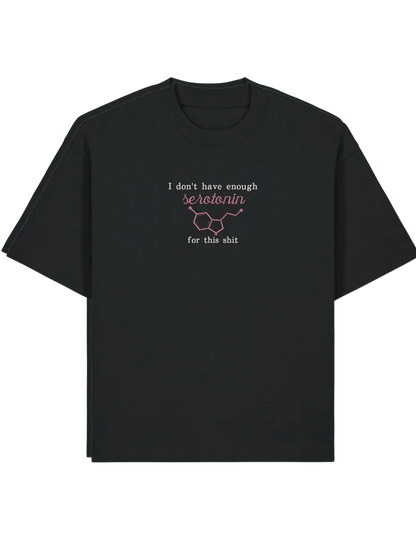 Enough serotonin tricou Medical