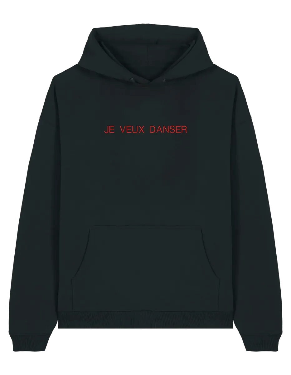Je veux danser hoodie mesaje