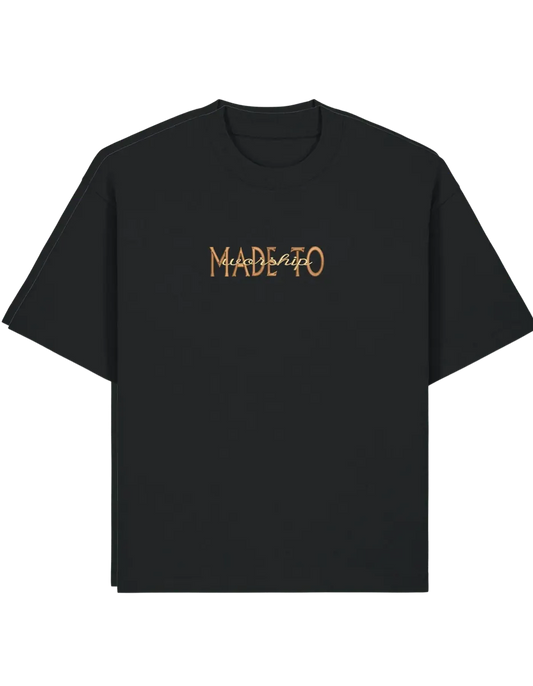 Made to worship maro tricou