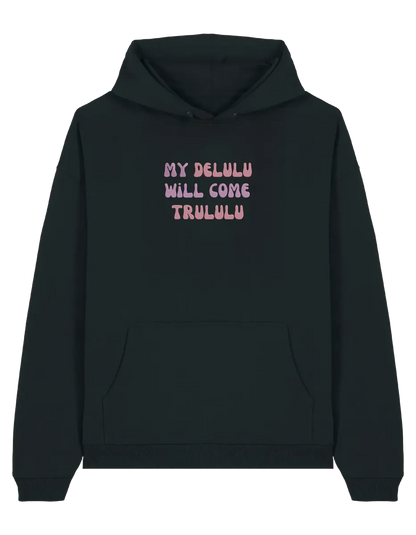 My delulu hoodie mesaje